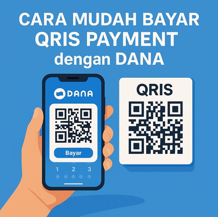Cara Mudah Bayar QRIS PAYMENT dengan DANA